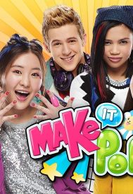 دانلود سریال Make It Pop 2015