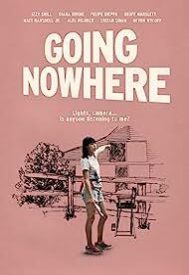 دانلود فیلم Going Nowhere 2022