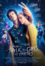 دانلود فیلم How to Talk to Girls at Parties 2017