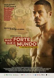 دانلود فیلم Mais Forte que o Mundo: A História de José Aldo 2016