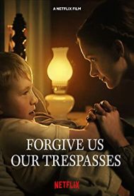 دانلود فیلم Forgive Us Our Trespasses 2022