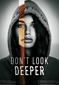 دانلود فیلم Dont Look Deeper 2020