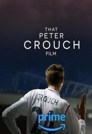 دانلود فیلم That Peter Crouch Film 2023