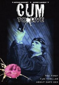 دانلود فیلم Cum to Live 2001