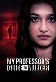 دانلود فیلم My Professors Guide to Murder 2023