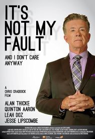 دانلود فیلم Its Not My Fault and I Dont Care Anyway 2017