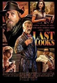 دانلود فیلم Last Looks 2021