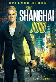 دانلود فیلم The Shanghai Job 2017