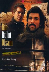 دانلود سریال Bir bulut olsam 2009