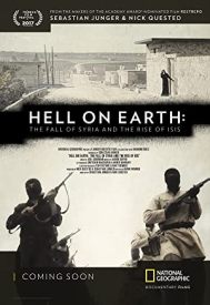 دانلود فیلم Hell on Earth: The Fall of Syria and the Rise of ISIS 2017