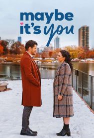 دانلود فیلم Maybe Its You 2023