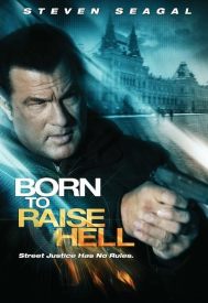 دانلود فیلم Born to Raise Hell 2010