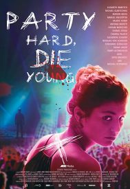 دانلود فیلم Party Hard Die Young 2018