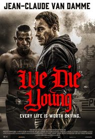 دانلود فیلم We Die Young 2019