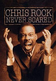 دانلود فیلم Chris Rock: Never Scared 2004