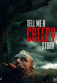 دانلود فیلم Tell Me a Creepy Story 2023