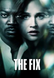 دانلود سریال The Fix 2019