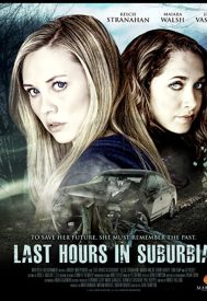 دانلود فیلم Last Hours in Suburbia 2012