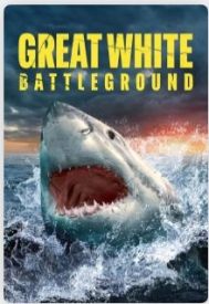 دانلود فیلم Great White Battleground 2022