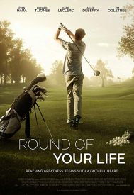 دانلود فیلم Round of Your Life 2019