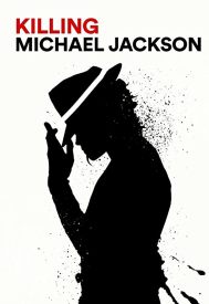 دانلود فیلم Killing Michael Jackson 2019