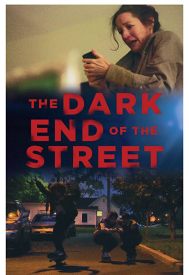 دانلود فیلم The Dark End of the Street 2020