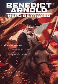 دانلود فیلم Benedict Arnold: Hero Betrayed 2021