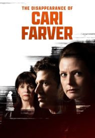 دانلود فیلم The Disappearance of Cari Farver 2022