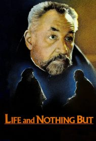 دانلود فیلم Life and Nothing But 1989