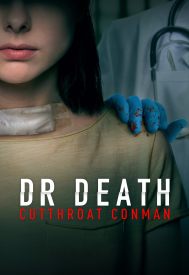 دانلود فیلم Dr. Death: Cutthroat Conman 2023