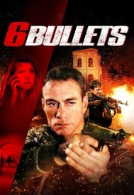 دانلود فیلم 6 Bullets 2012