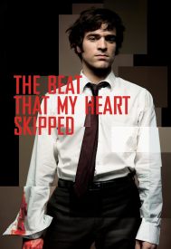 دانلود فیلم The Beat That My Heart Skipped 2005