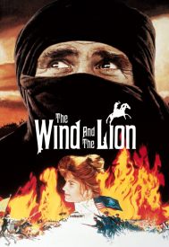 دانلود فیلم The Wind and the Lion 1975