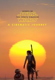 دانلود فیلم Secrets of the Force Awakens: A Cinematic Journey 2016