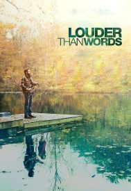 دانلود فیلم Louder Than Words 2013