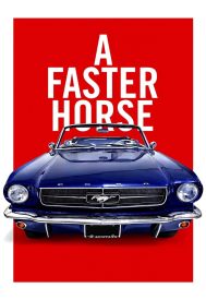 دانلود فیلم A Faster Horse 2015