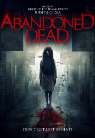 دانلود فیلم Abandoned Dead 2015