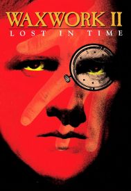 دانلود فیلم Waxwork II: Lost in Time 1992