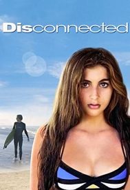 دانلود فیلم Disconnected 2017