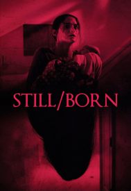 دانلود فیلم Still/Born 2017