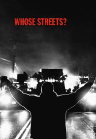 دانلود فیلم Whose Streets? 2017