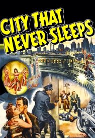 دانلود فیلم City That Never Sleeps 1953