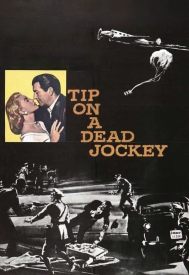 دانلود فیلم Tip on a Dead Jockey 1957