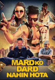 دانلود فیلم Mard Ko Dard Nahin Hota 2018