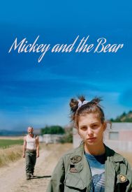 دانلود فیلم Mickey and the Bear 2019