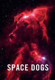 دانلود فیلم Space Dogs 2019