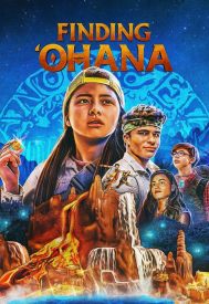 دانلود فیلم Finding ‘Ohana 2021