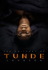 دانلود فیلم The Obituary of Tunde Johnson 2019