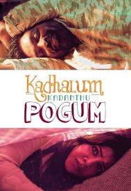 دانلود فیلم Kadhalum Kadandhu Pogum 2016