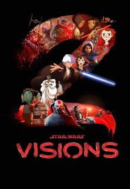 دانلود سریال Star Wars: Visions 2021–